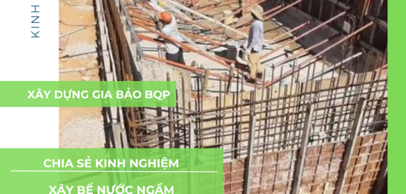 Chia Sẻ Kinh Nghiệm Xây Bể Nước Ngầm Nhà Ở Dân Dụng Hiện Nay
